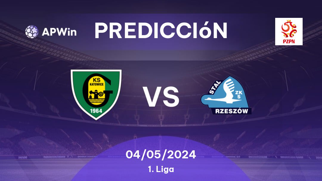 Predicciones GKS Katowice vs Stal Rzeszów: 04/05/2024 - Polonia 1. Liga