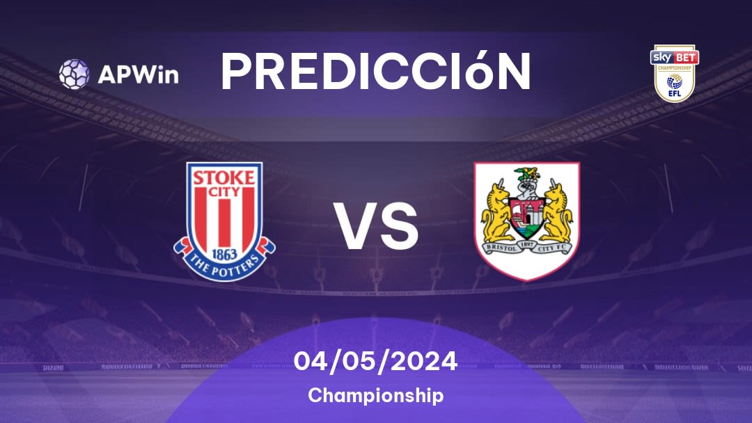 Predicciones Stoke City vs Bristol City: 04/05/2024 - Inglaterra Championship