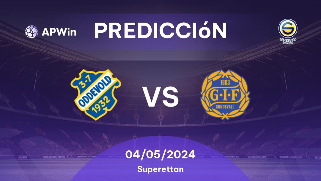 Predicciones Oddevold vs GIF Sundsvall: 04/05/2024 - Suecia Superettan