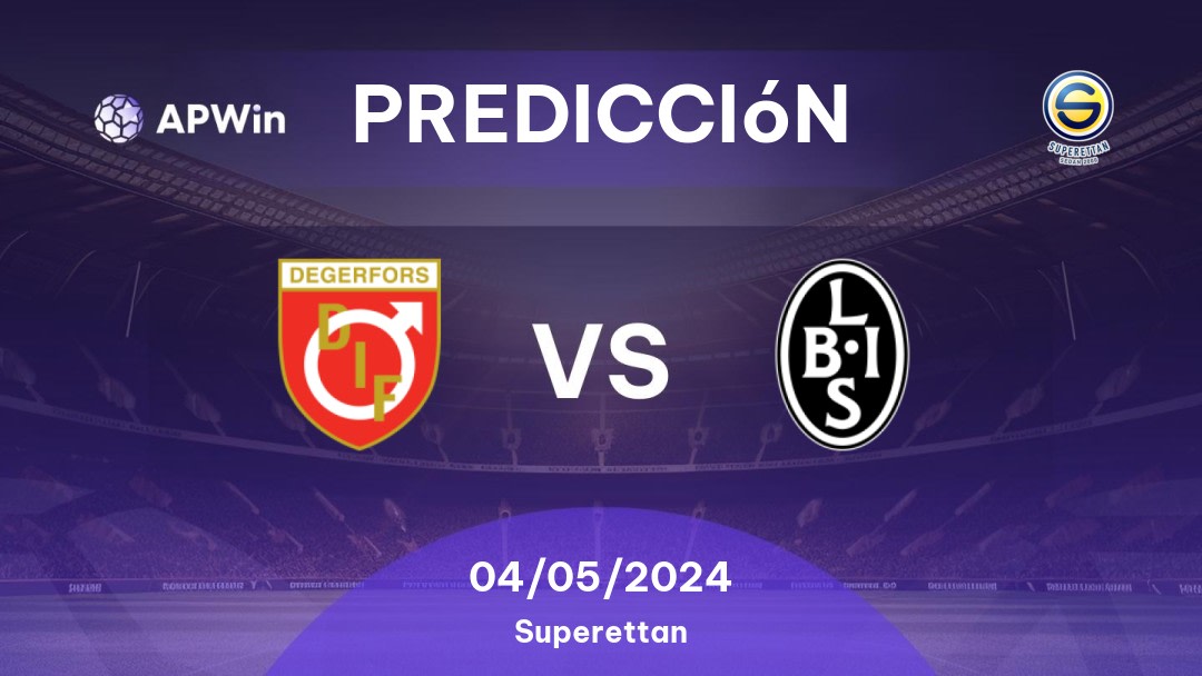 Predicciones Degerfors vs Landskrona: 04/05/2024 - Suecia Superettan