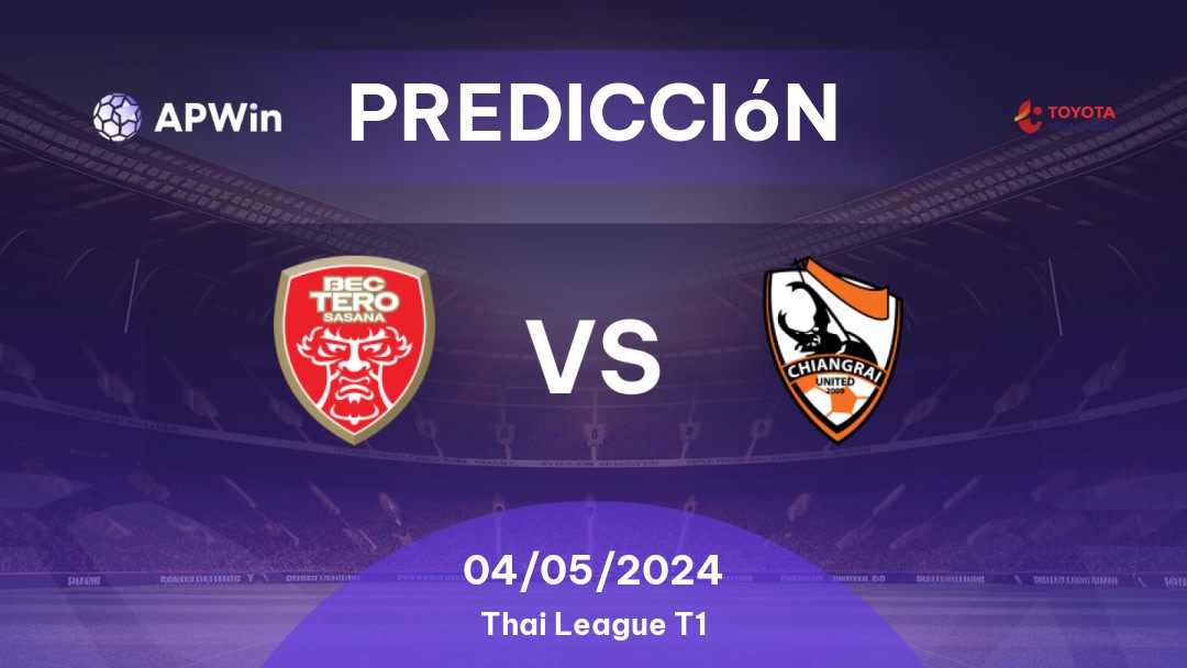 Predicciones BEC Tero Sasana vs Chiangrai United: 04/05/2024 - Tailandia Thai League T1