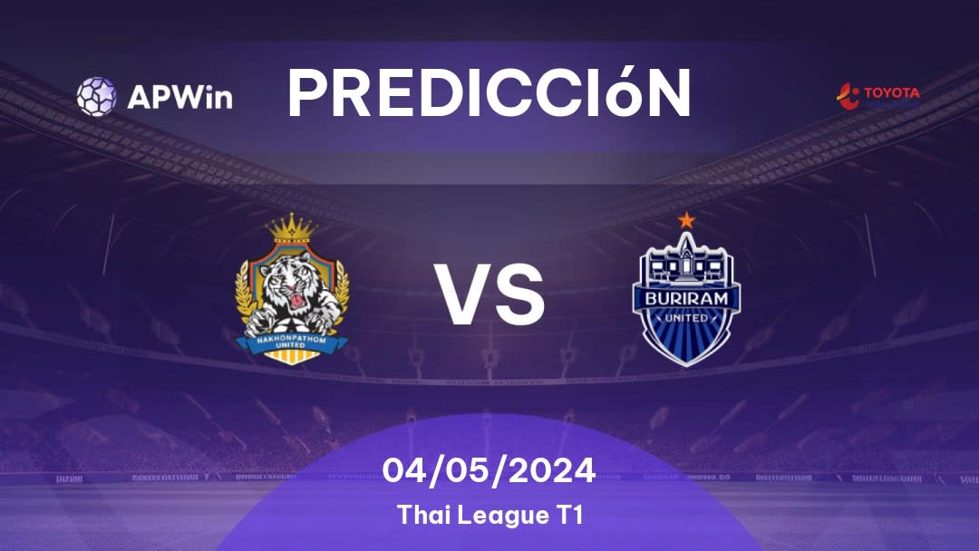 Predicciones Nakhon Pathom vs Buriram United: 04/05/2024 - Tailandia Thai League T1