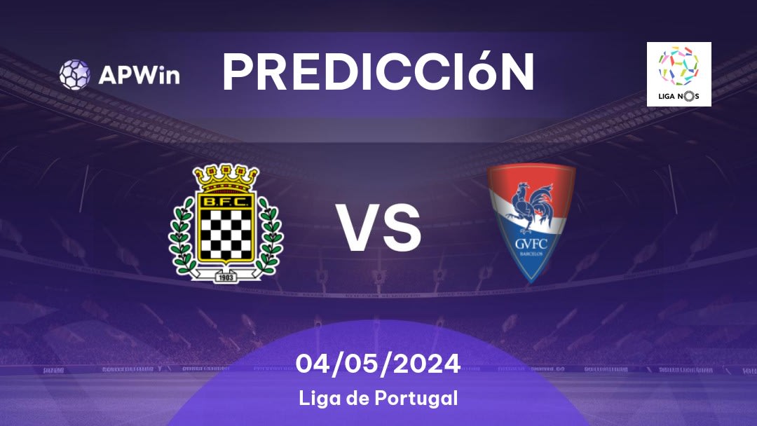 Predicciones Boavista FC vs Gil Vicente: 04/05/2024 - Portugal Liga Bwin