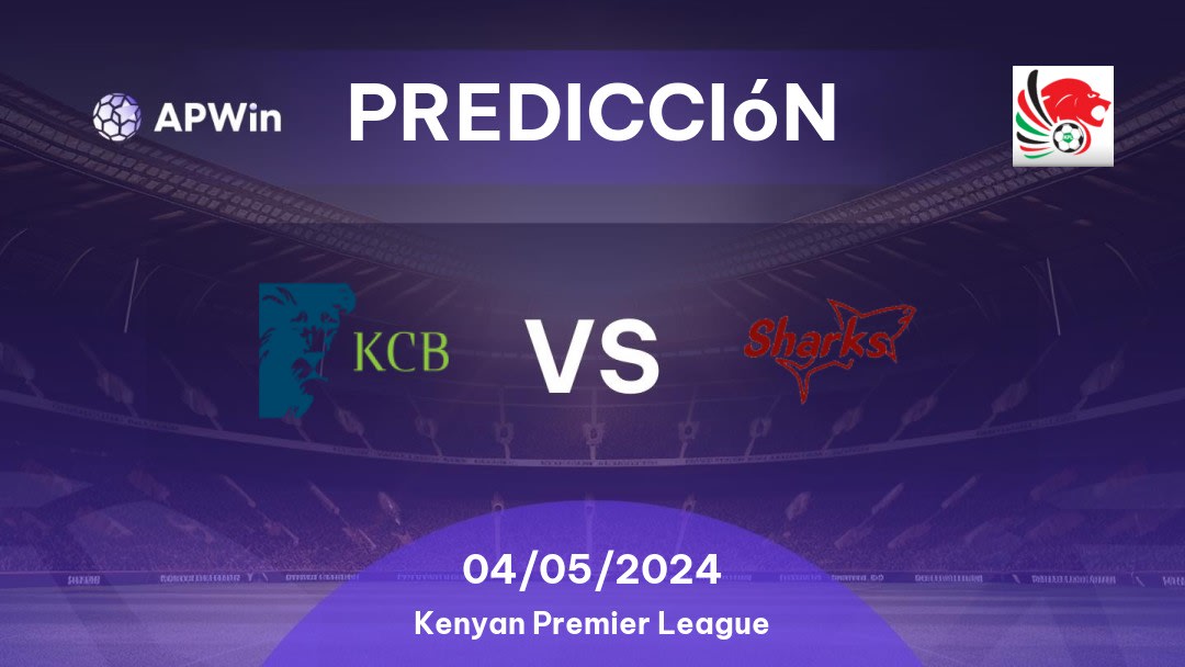 Predicciones KCB vs Kariobangi Sharks: 04/05/2024 - Kenia Kenyan Premier League