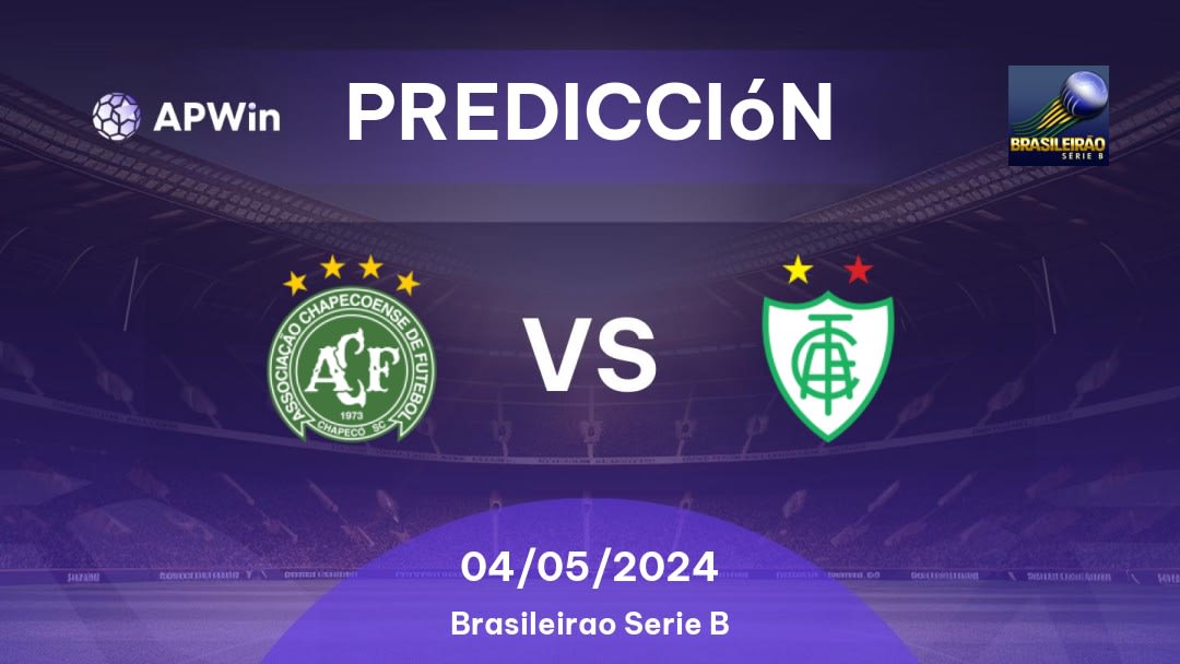 Predicciones Chapecoense vs América Mineiro: 04/05/2024 - Brasil Brasileirão Série B