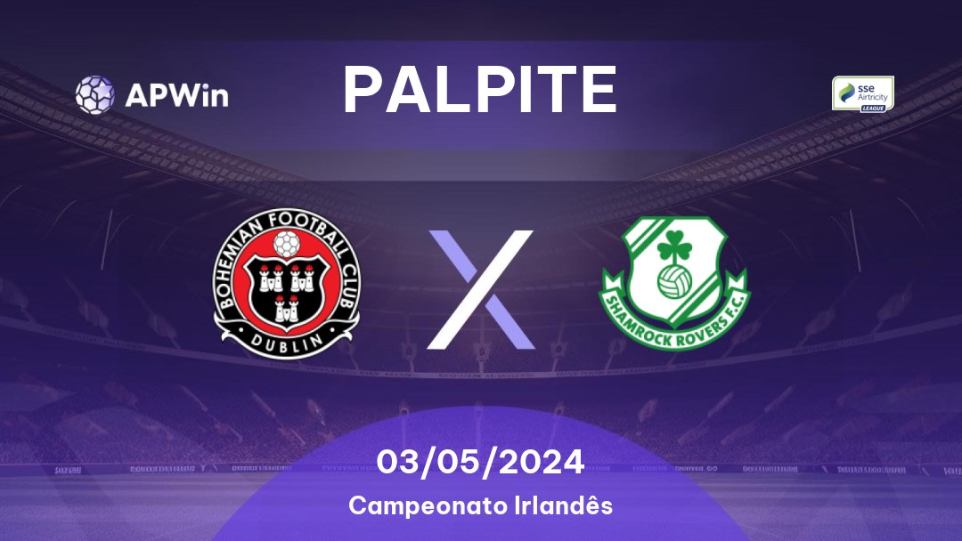 Palpite Bohemians x Shamrock Rovers: 03/05/2024 - Campeonato Irlandês