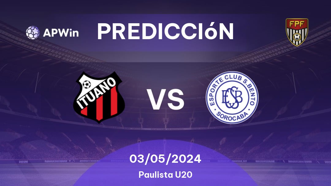 Predicciones Ituano U20 vs São Bento U20: 03/05/2024 - Brasil Paulista U20