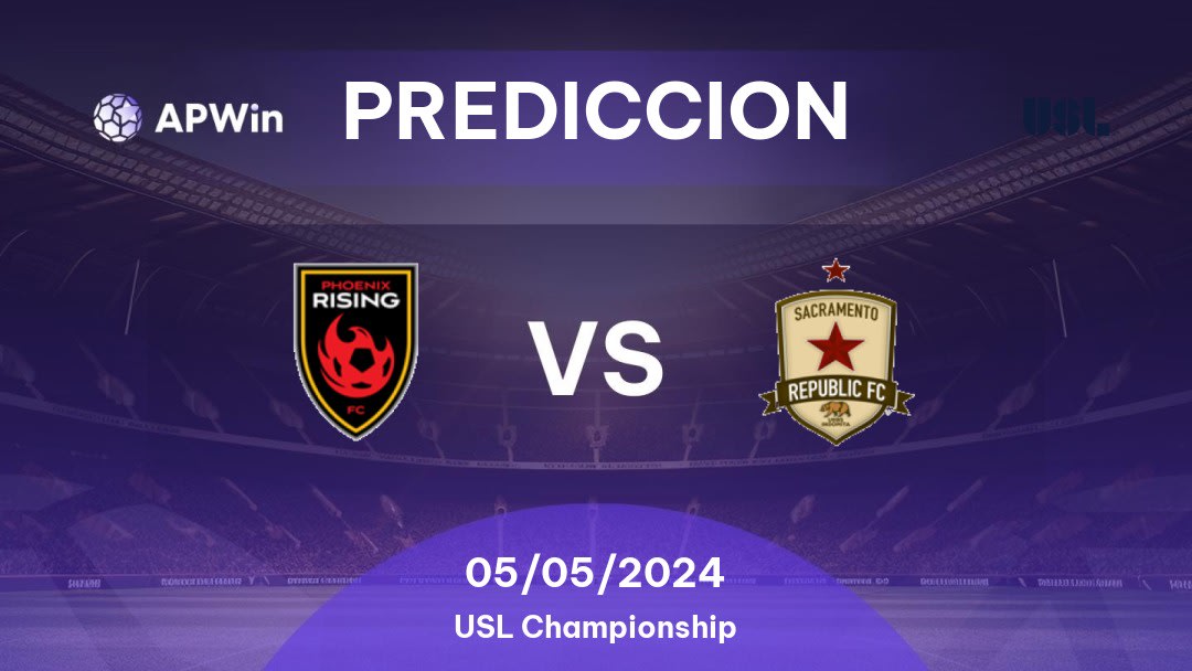 Predicciones Phoenix Rising vs Sacramento Republic: 05/05/2024 - Estados Unidos de América USL Championship