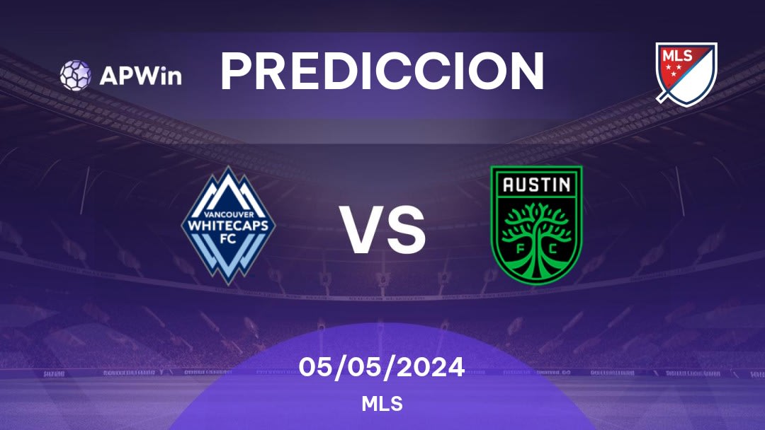 Predicciones Vancouver Whitecaps vs Austin: 04/05/2024 - Estados Unidos de América MLS