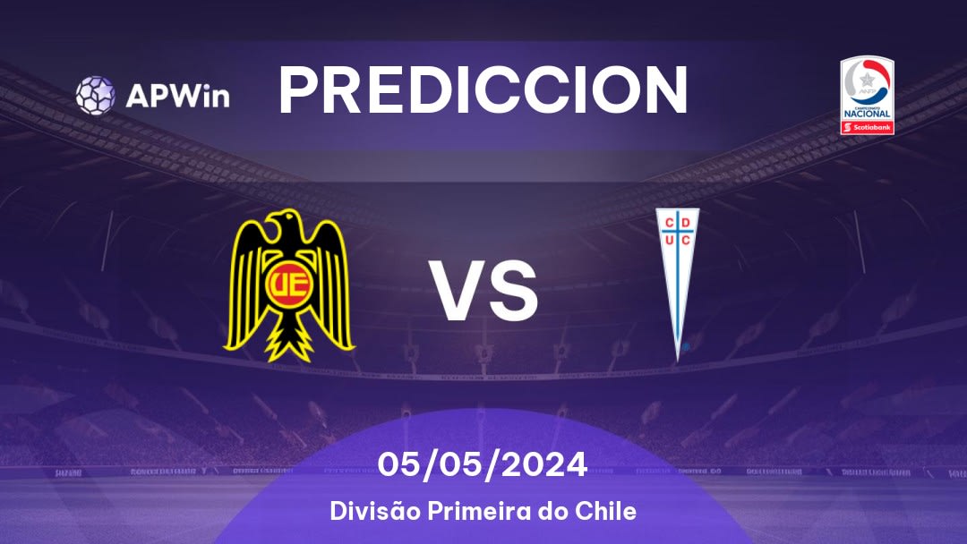 Predicciones Unión Española vs Universidad Católica: 04/05/2024 - Chile Divisão Primeira do Chile