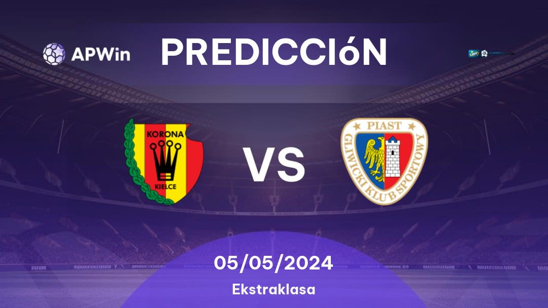 Predicciones Korona Kielce vs Piast Gliwice: 05/05/2024 - Polonia Ekstraklasa