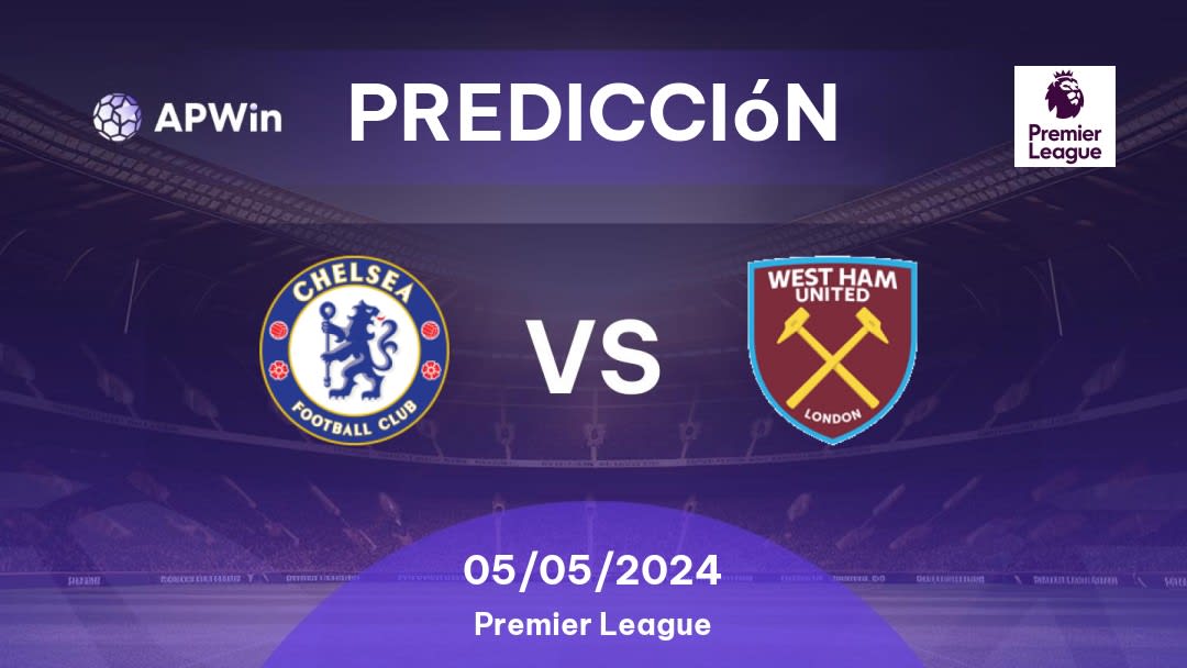 Predicciones Chelsea vs West Ham: 05/05/2024 - Inglaterra Premier League