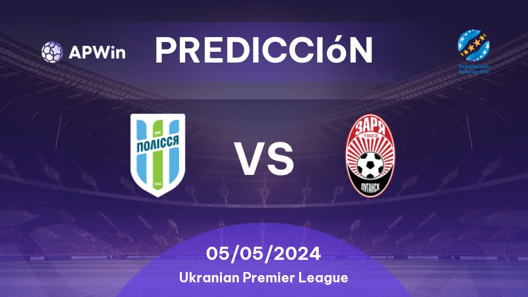 Predicciones Polessya vs Zorya: 05/05/2024 - Ucrania Ukranian Premier League