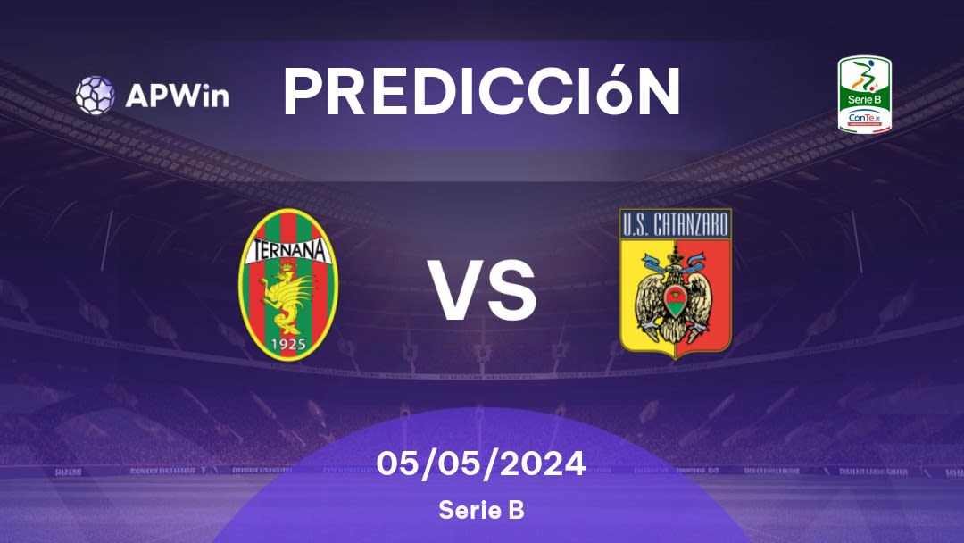 Predicciones Ternana vs Catanzaro: 05/05/2024 - Italia Serie B