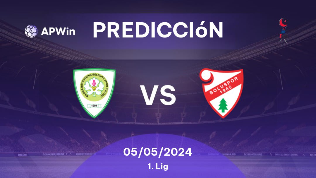 Predicciones Manisa BBSK vs Boluspor: 05/05/2024 - Turquía 1. Lig