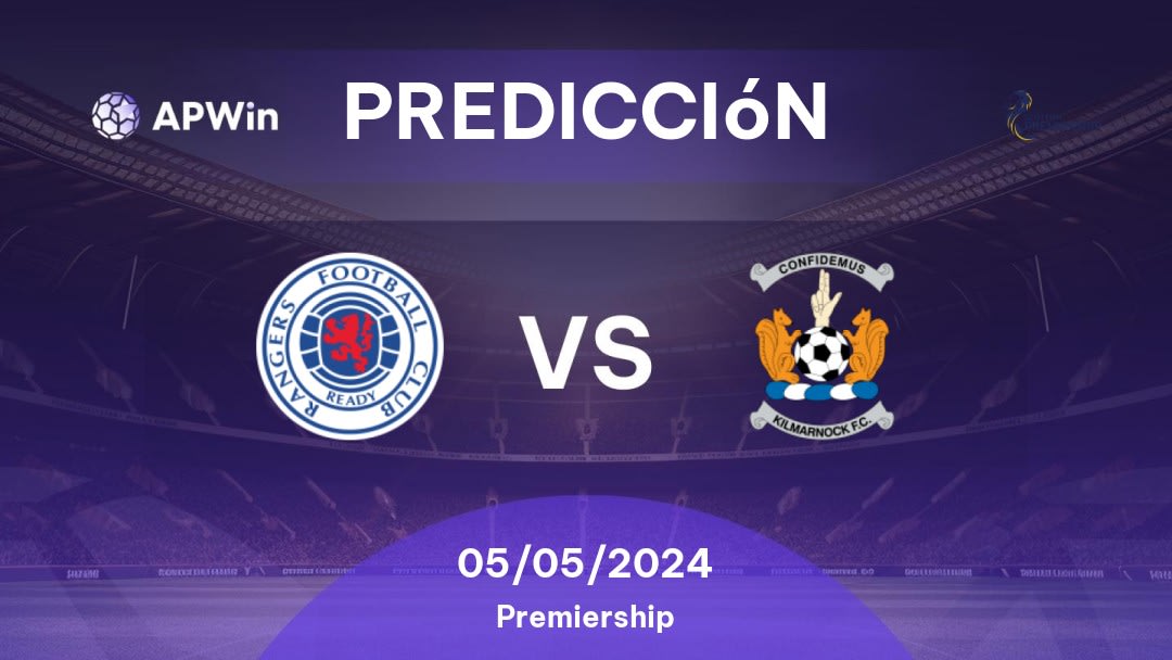 Predicciones Rangers vs Kilmarnock: 05/05/2024 - Escocia Premiership