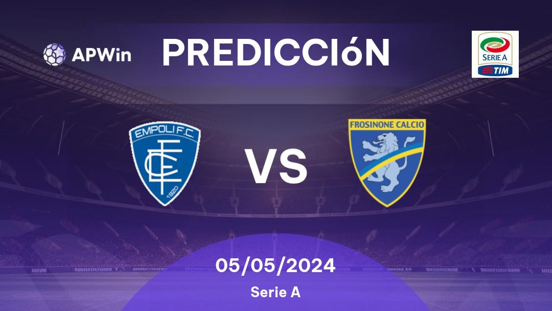 Predicciones Empoli vs Frosinone: 05/05/2024 - Italia Serie A