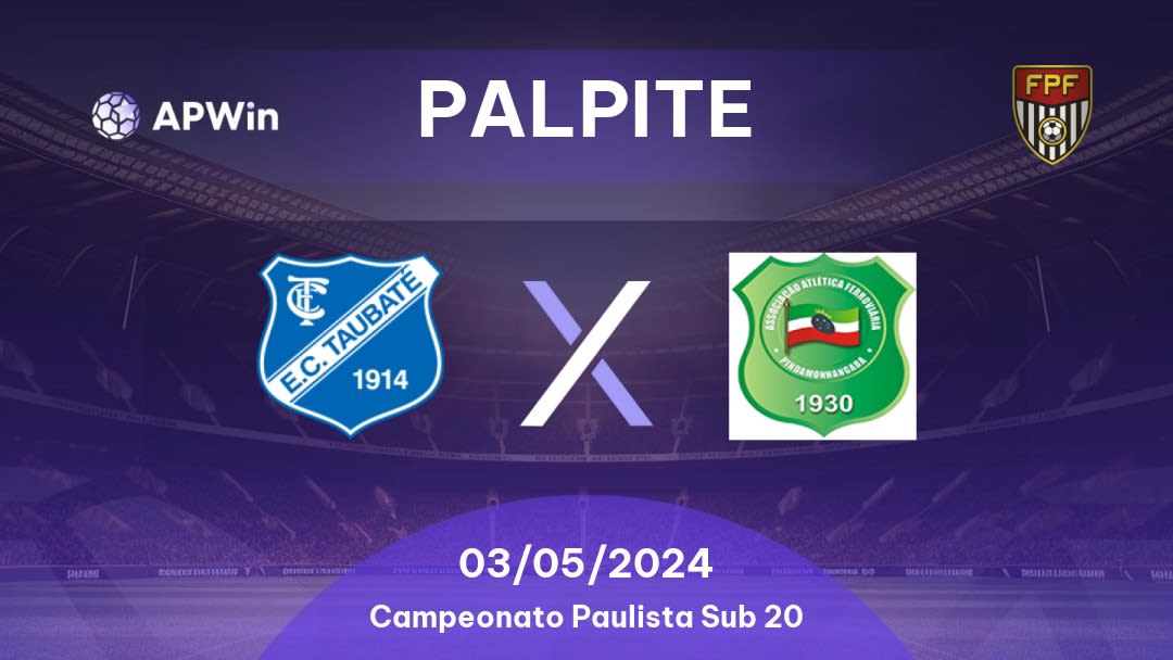 Palpite Taubaté U20 x Pinda Ferroviária U20: 03/05/2024 - Campeonato Paulista Sub 20