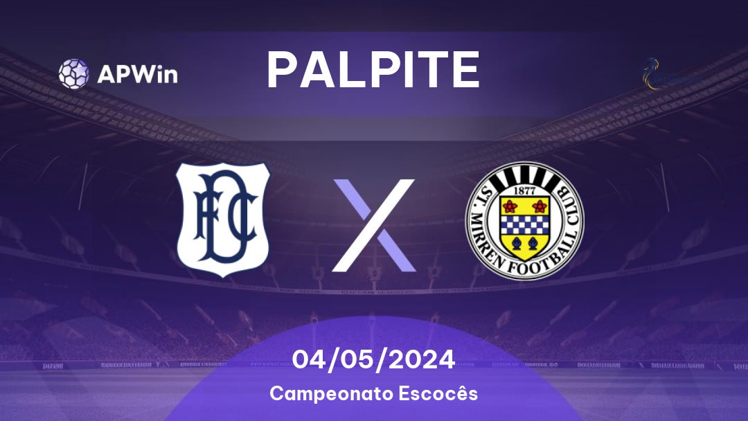 Palpite Dundee x St. Mirren: 04/05/2024 - Campeonato Escocês