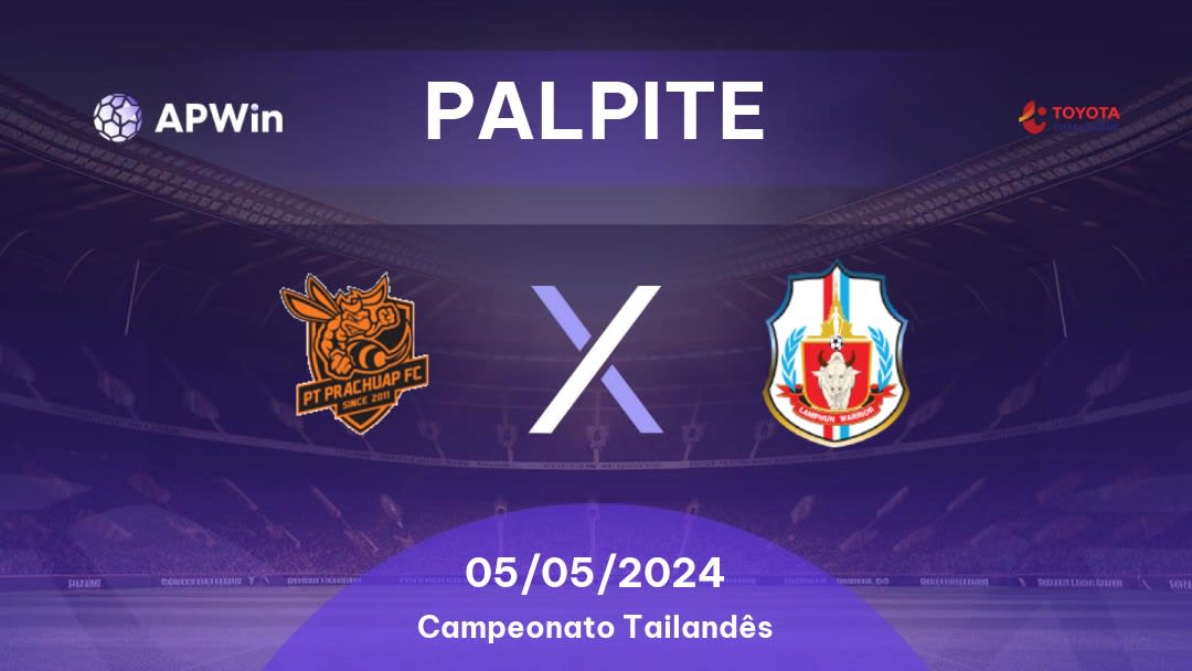 Palpite Prachuap x Lamphun Warrior: 05/05/2024 - Campeonato Tailandês