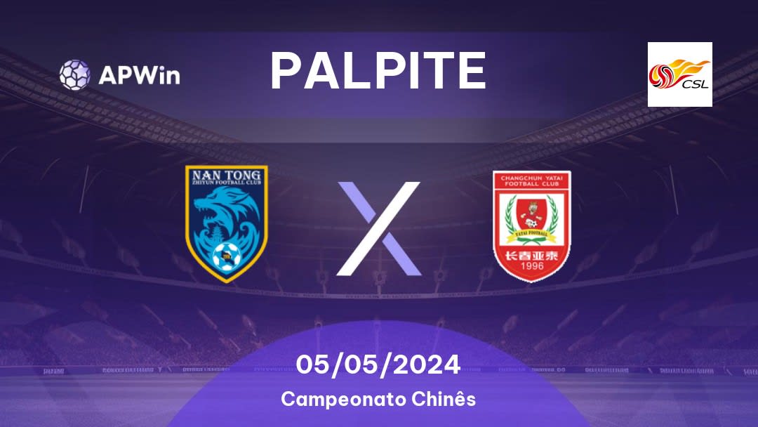 Palpite Nantong Zhiyun x Changchun Yatai: 05/05/2024 - Campeonato Chinês