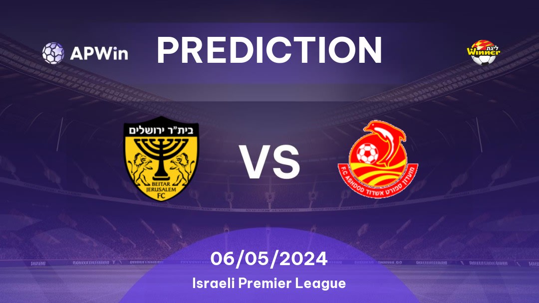 Beitar Jerusalem vs Ashdod Betting Tips: 11/02/2023 - Matchday 22 - Israel Israeli Premier League