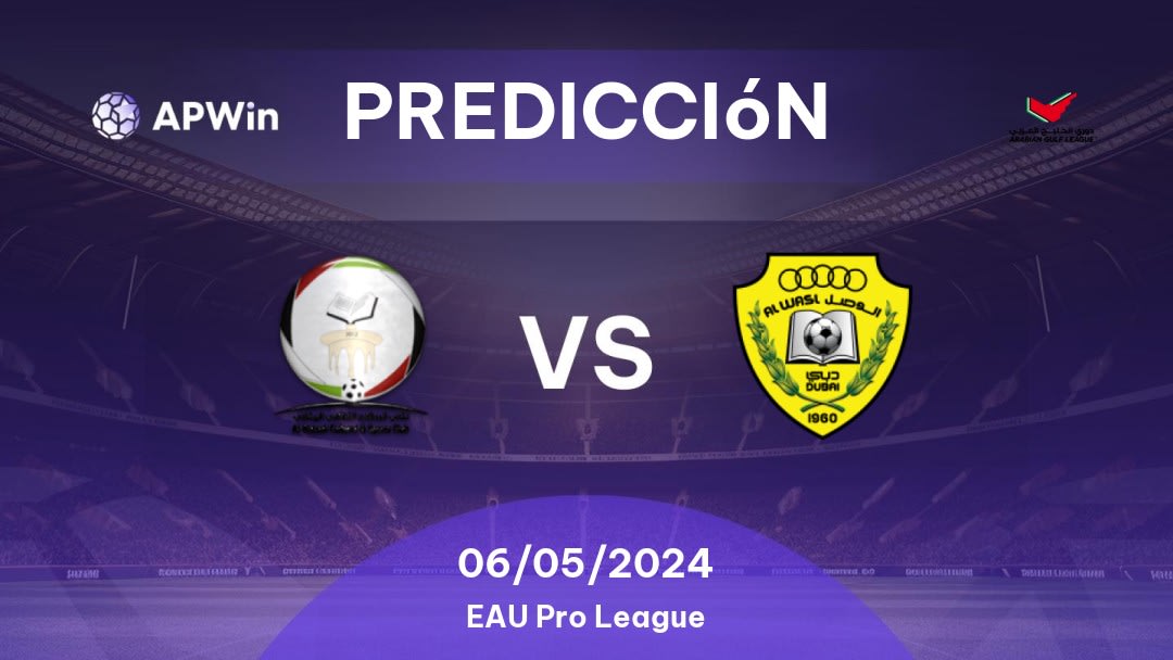 Predicciones Al Bataeh vs Al Wasl: 06/05/2024 - EAU Gulf League