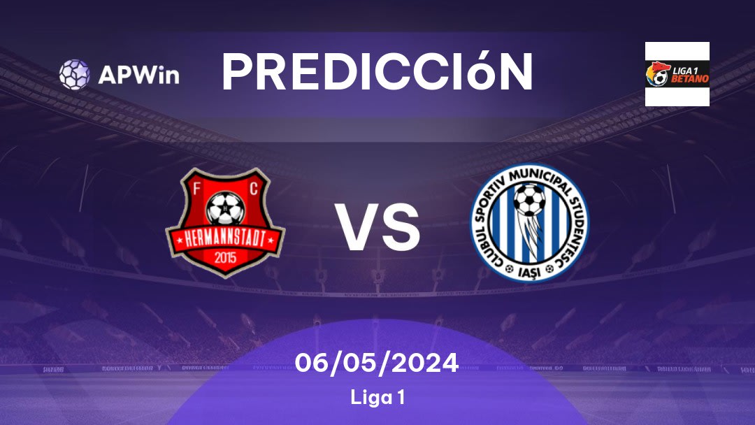 Predicciones Hermannstadt vs CSM Iaşi: 06/05/2024 - Rumania Liga 1