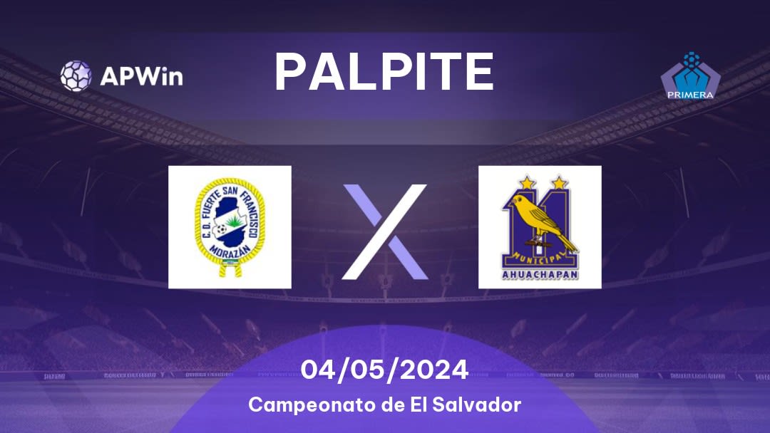 Palpite Fuerte San Francisco x Once Municipal: 04/05/2024 - Campeonato de El Salvador