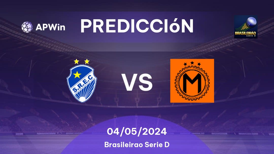 Predicciones São Raimundo RR vs Manauara: 04/05/2024 - Brasil Brasileirão Série D