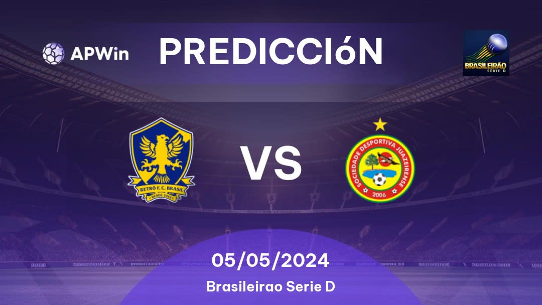 Predicciones Retrô vs Juazeirense: 05/05/2024 - Brasil Brasileirão Série D