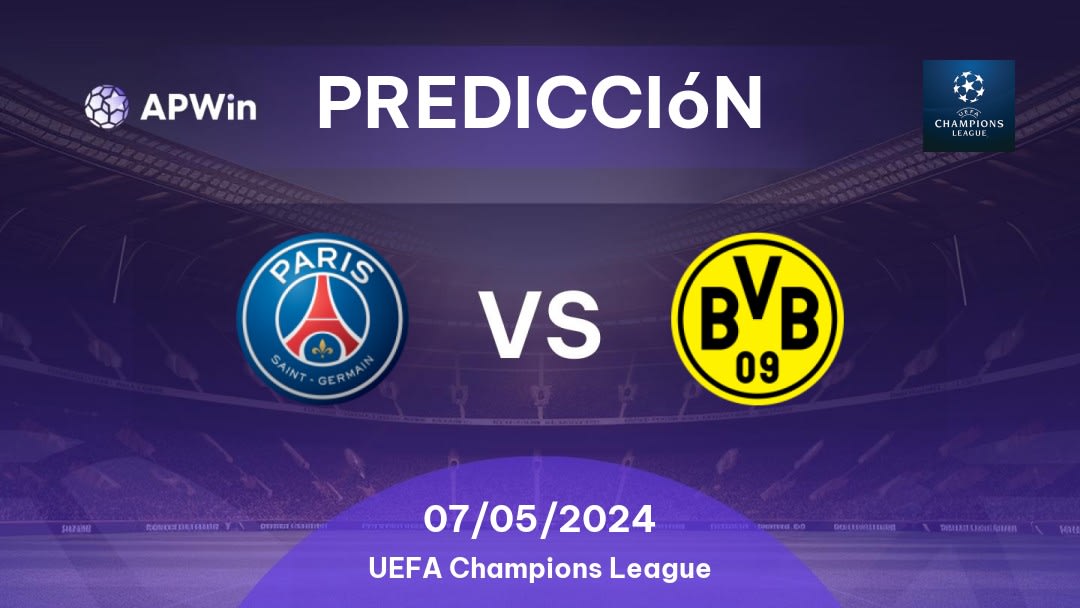 Predicciones PSG vs Borussia Dortmund: 07/05/2024 - Europa Liga de Campeones