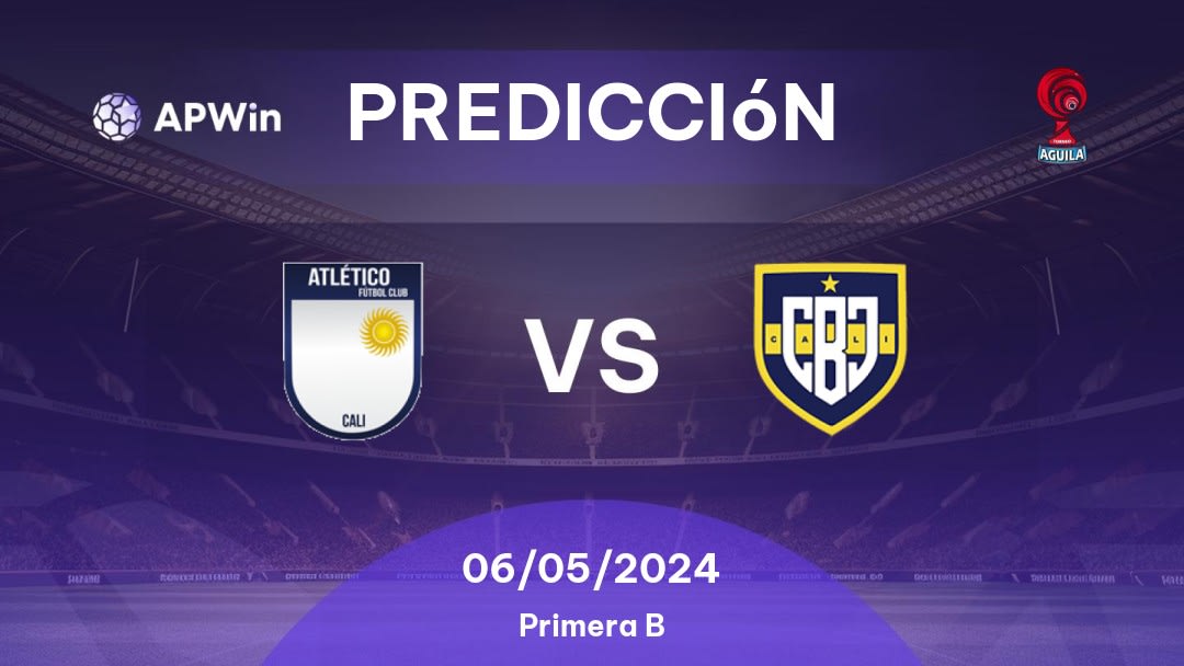 Predicciones Atlético vs Boca Juniors de Cali: 06/05/2024 - Colombia Categoria Primera B