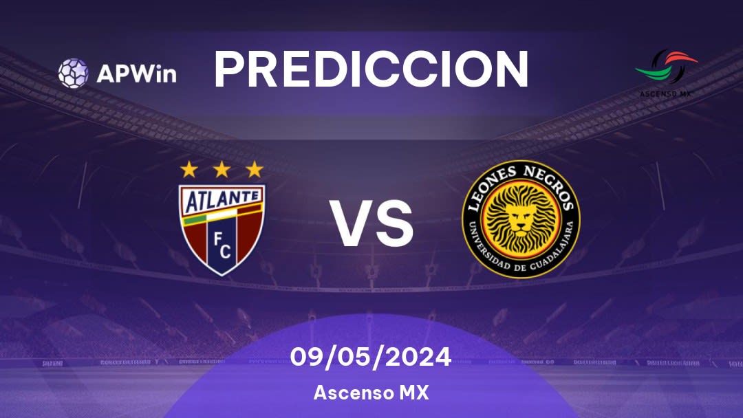 Predicciones Atlante vs Leones Negros de la Universidad de Guadalajara: 08/05/2024 - México Ascenso MX