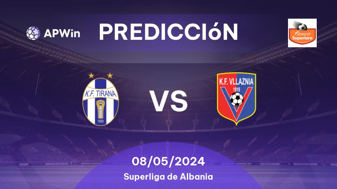 Predicciones Tirana vs Vllaznia Shkodër: 08/05/2024 - Albania Superliga