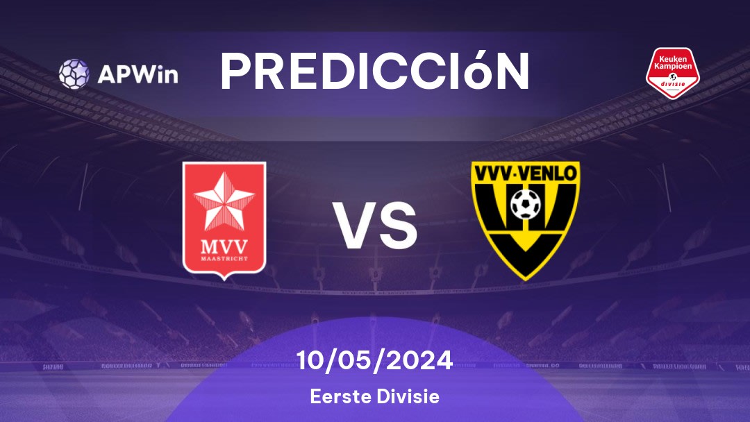 Predicciones MVV vs VVV: 10/05/2024 - Países Bajos Eerste Divisie