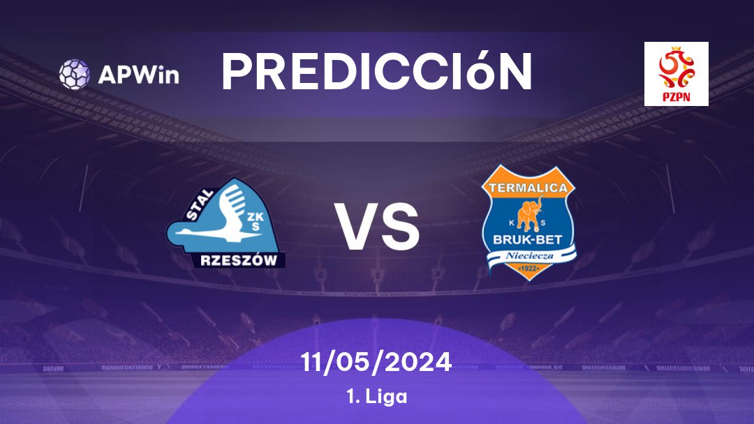 Predicciones Stal Rzeszów vs Nieciecza: 11/05/2024 - Polonia 1. Liga