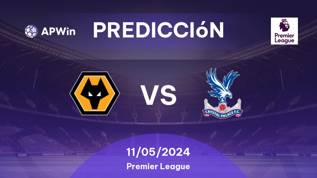 Predicciones Wolverhampton vs Crystal Palace: 11/05/2024 - Inglaterra Premier League