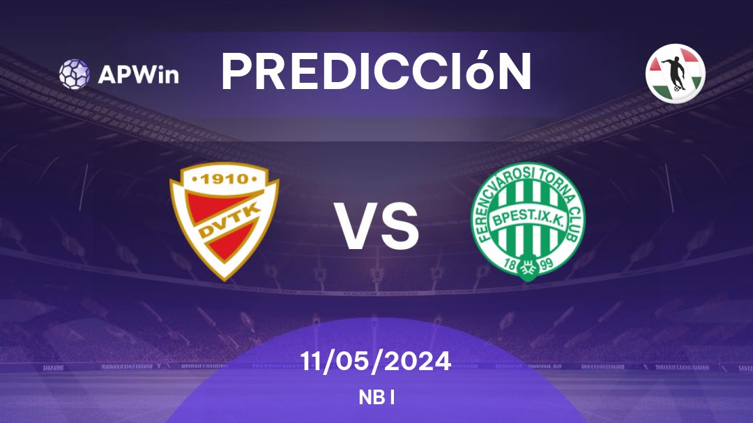 Predicciones Diósgyőr vs Ferencváros: 11/05/2024 - Hungría NB I