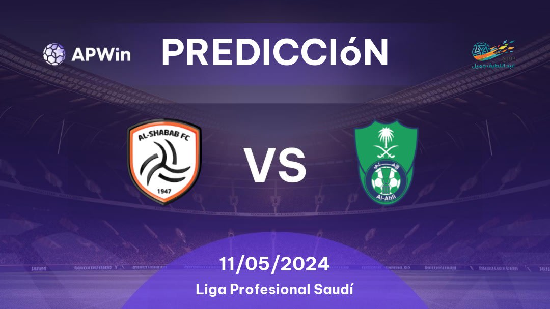 Predicciones Al Shabab vs Al Ahli: 11/05/2024 - Arabia Saudita Saudita Professional League