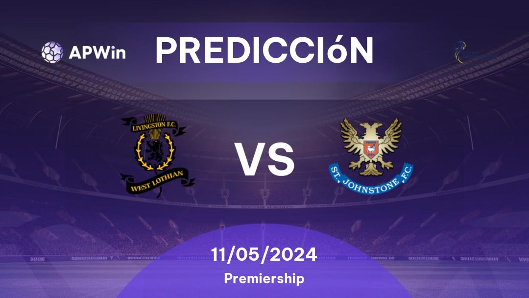 Predicciones Livingston vs St. Johnstone: 11/05/2024 - Escocia Premiership