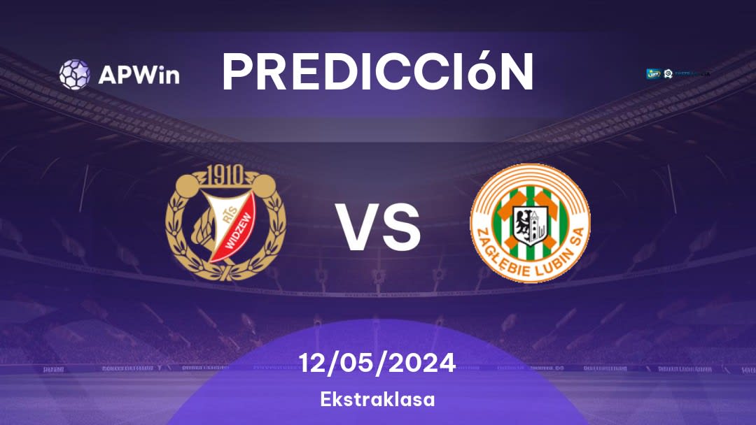 Predicciones Widzew Łódź vs Zagłębie Lubin: 12/05/2024 - Polonia Ekstraklasa