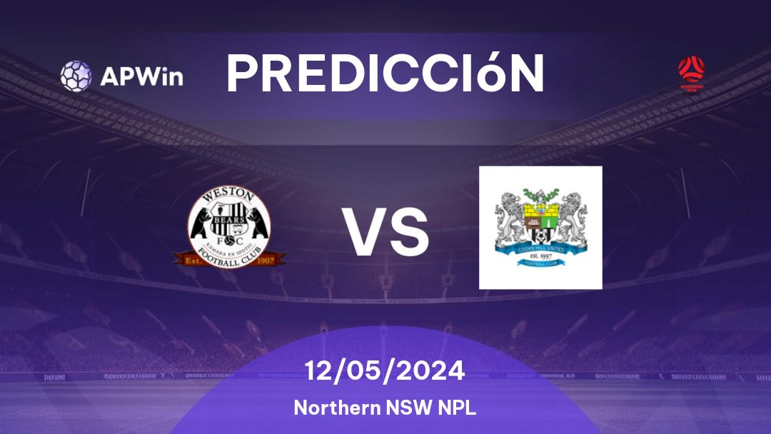 Predicciones Weston Bears vs Cooks Hill United: 12/05/2024 - Australia Northern NSW NPL
