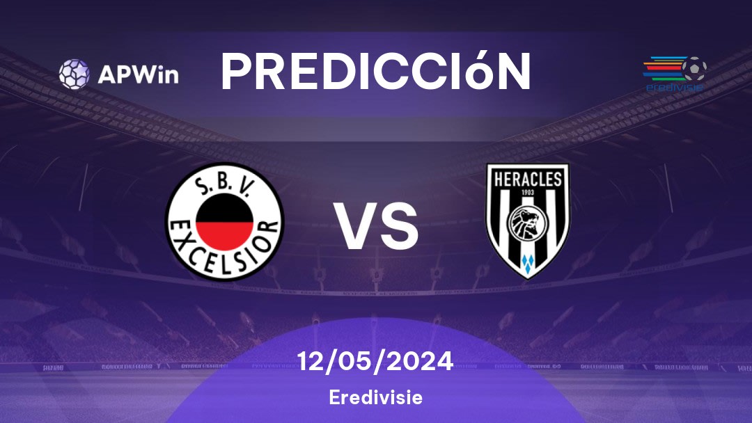 Predicciones Excelsior vs Heracles: 12/05/2024 - Países Bajos Eredivisie