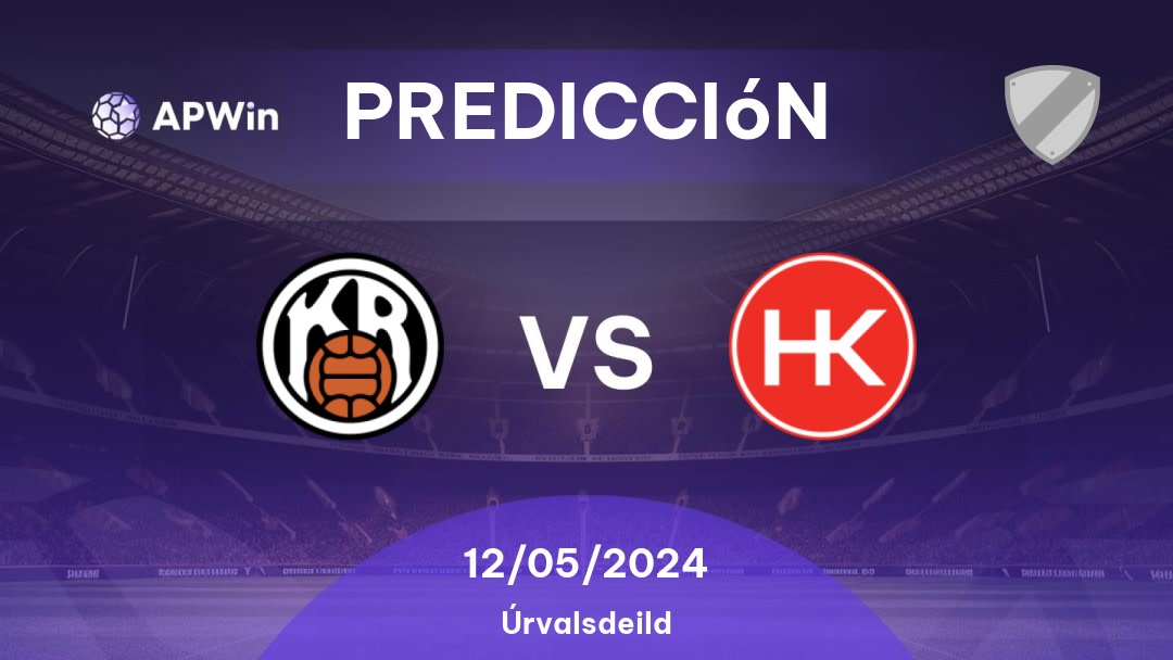 Predicciones KR vs HK: 12/05/2024 - Islandia Úrvalsdeild