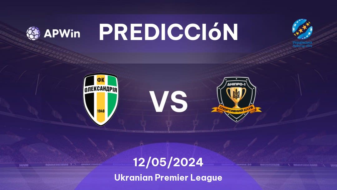 Predicciones Oleksandria vs Dnipro-1: 12/05/2024 - Ucrania Ukranian Premier League
