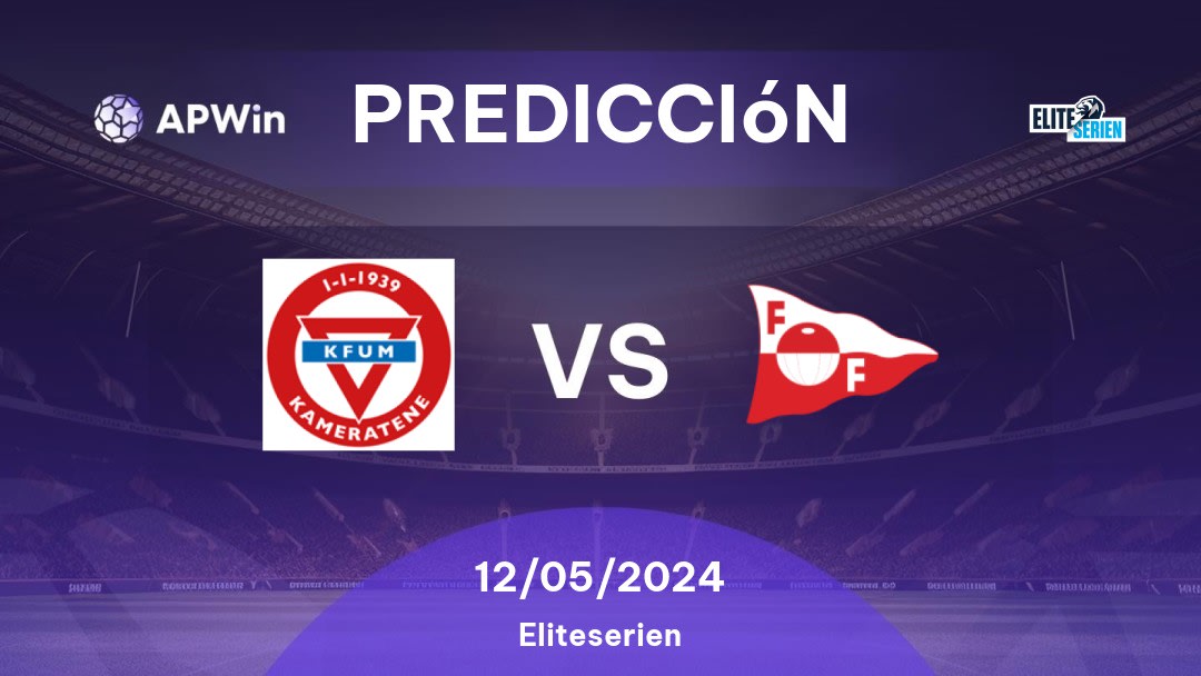 Predicciones KFUM vs Fredrikstad: 12/05/2024 - Noruega Eliteserien