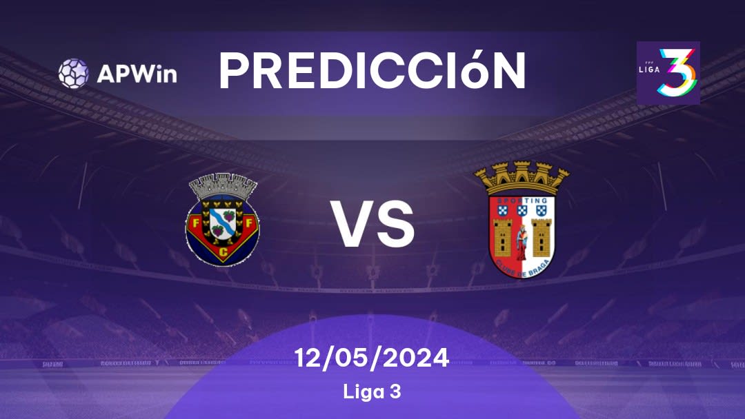 Predicciones Felgueiras 1932 vs Sporting Braga II: 12/05/2024 - Portugal Liga 3