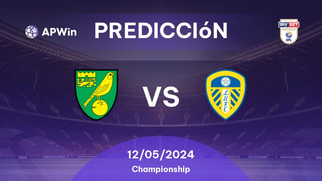Predicciones Norwich City vs Leeds: 12/05/2024 - Inglaterra Championship
