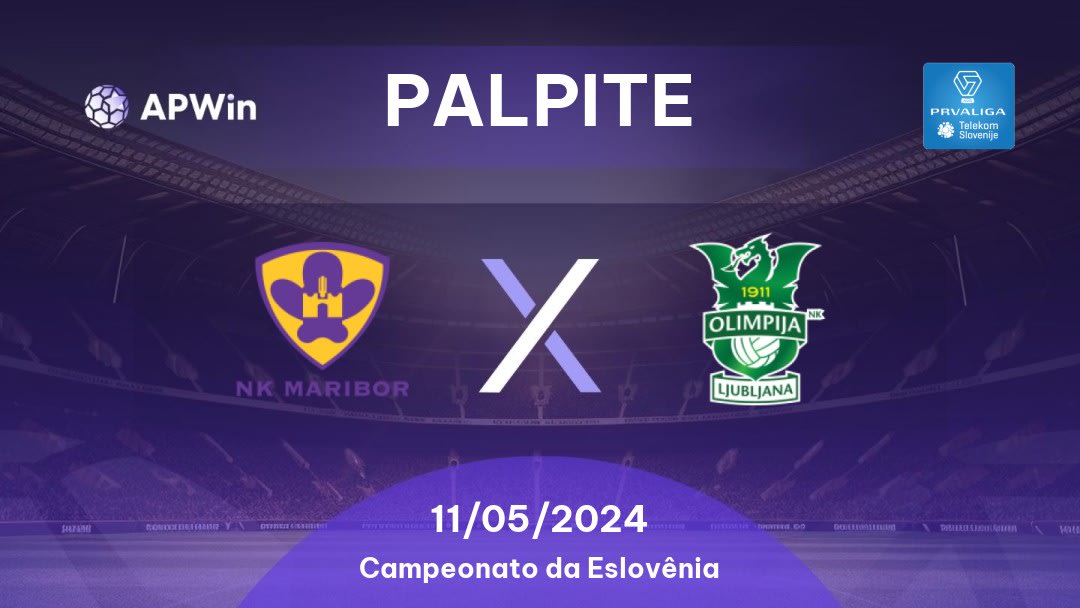 Palpite Maribor x Olimpija: 11/05/2024 - Campeonato da Eslovênia